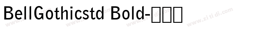 BellGothicstd Bold字体转换